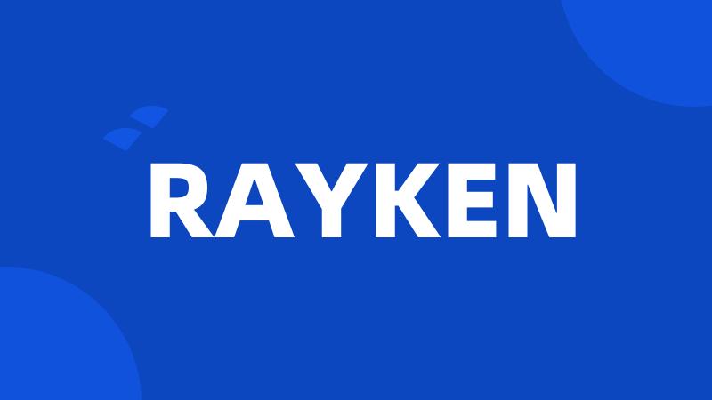 RAYKEN