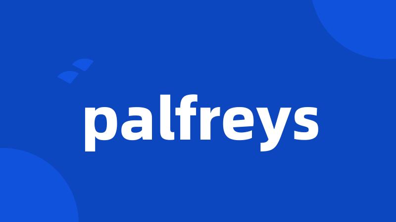 palfreys