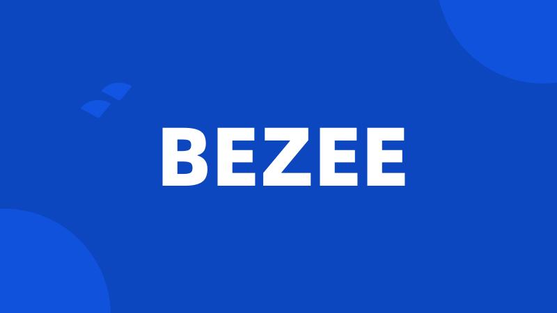 BEZEE