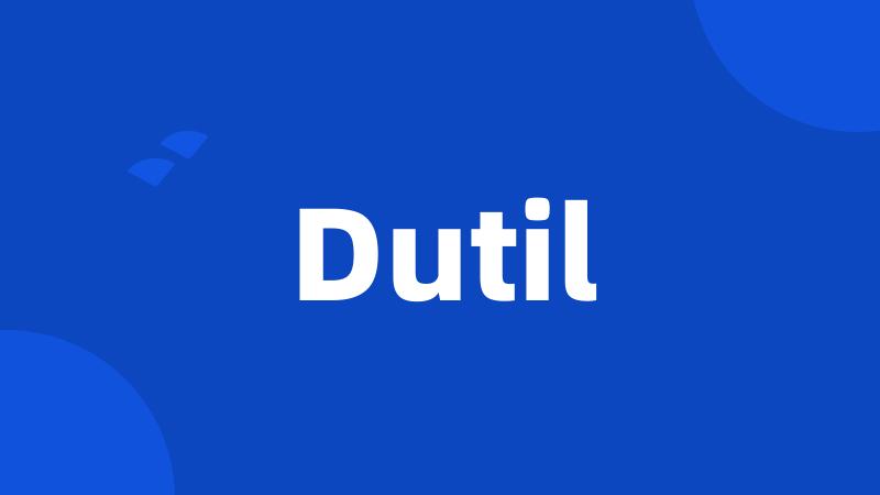 Dutil