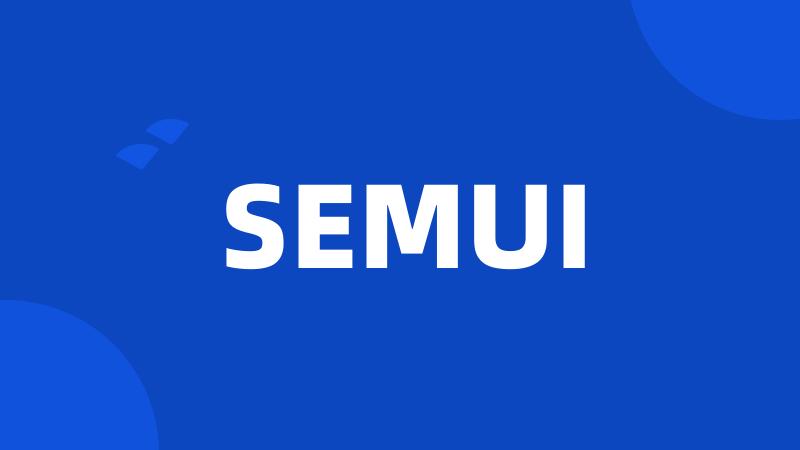 SEMUI