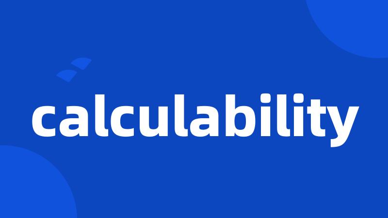 calculability