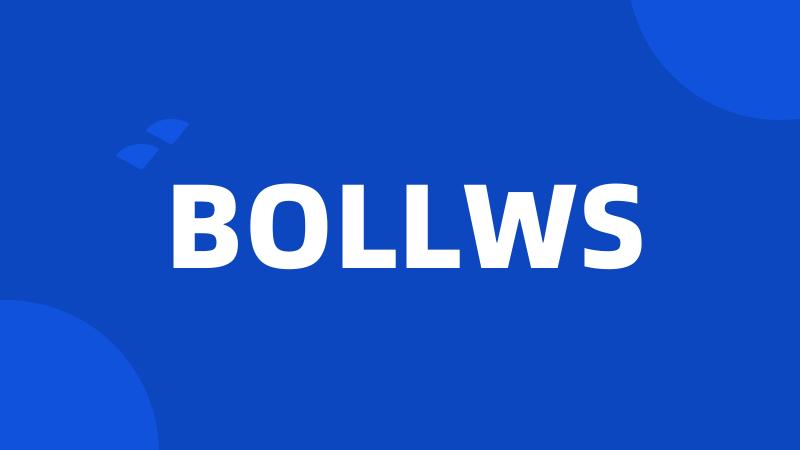 BOLLWS