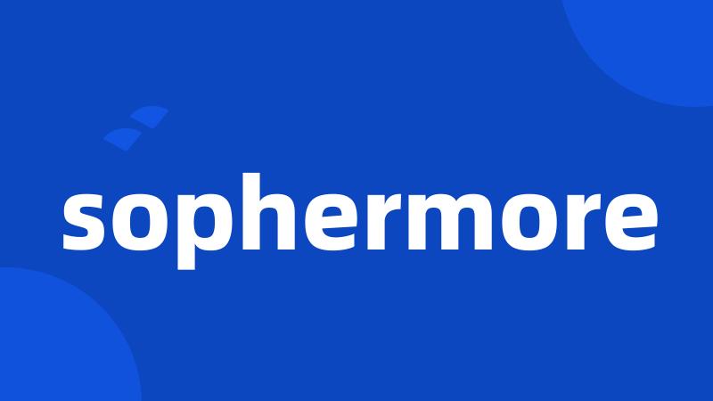 sophermore