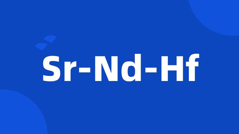 Sr-Nd-Hf