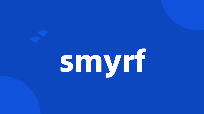 smyrf