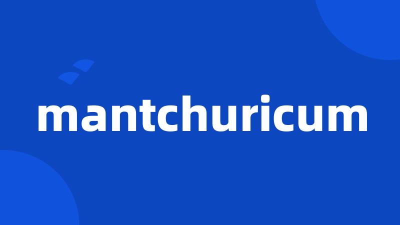 mantchuricum