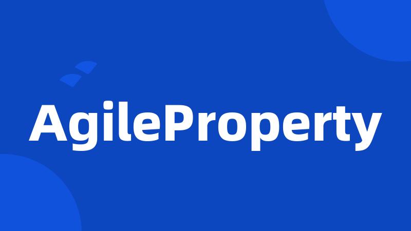 AgileProperty