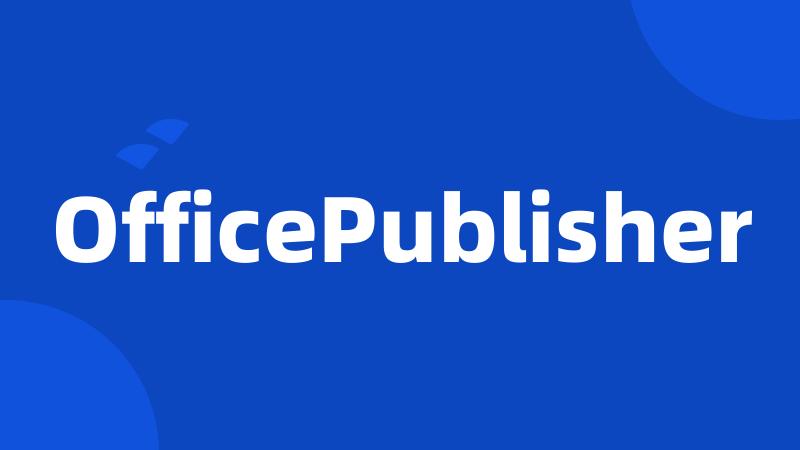 OfficePublisher