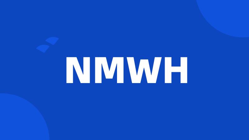 NMWH