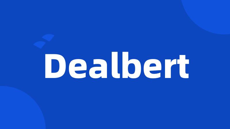 Dealbert