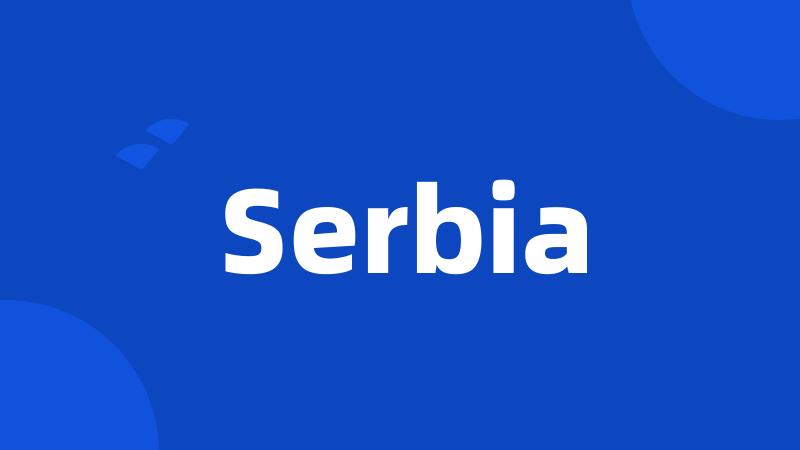 Serbia