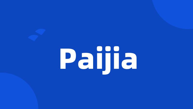 Paijia