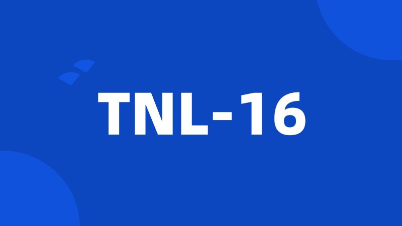 TNL-16