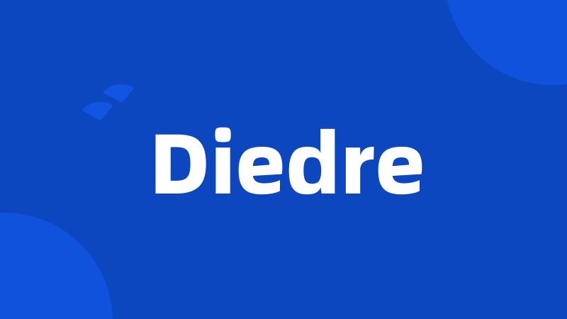 Diedre