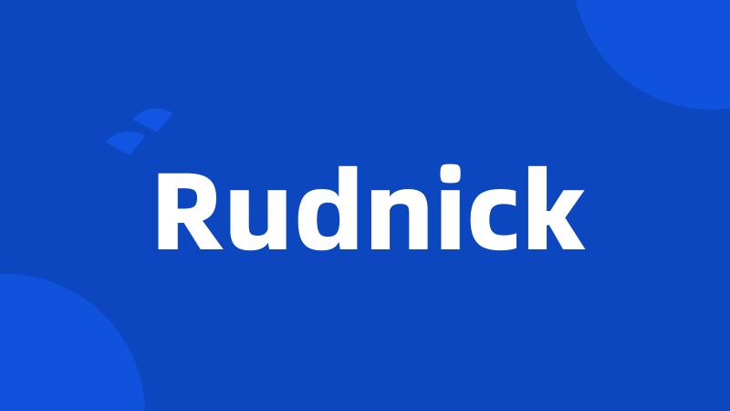 Rudnick