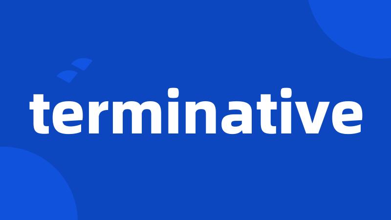 terminative