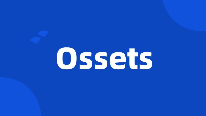 Ossets