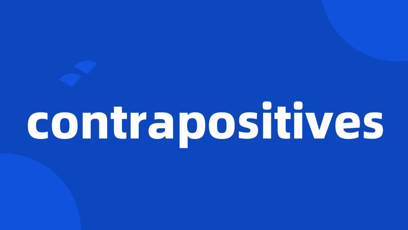 contrapositives