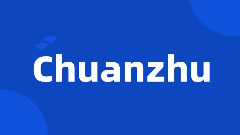 Chuanzhu