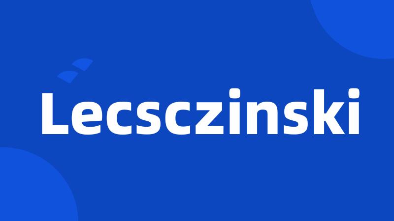 Lecsczinski