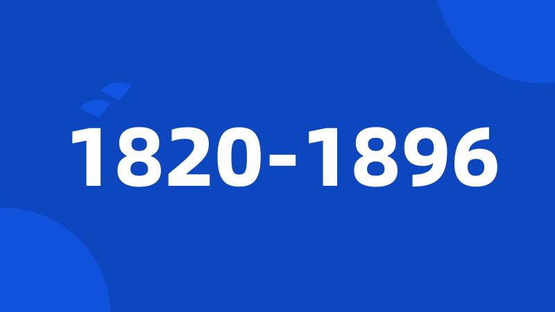 1820-1896