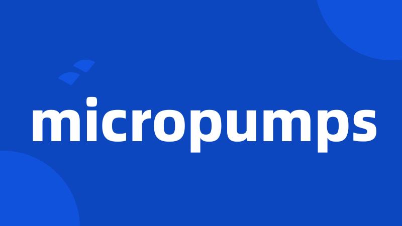 micropumps