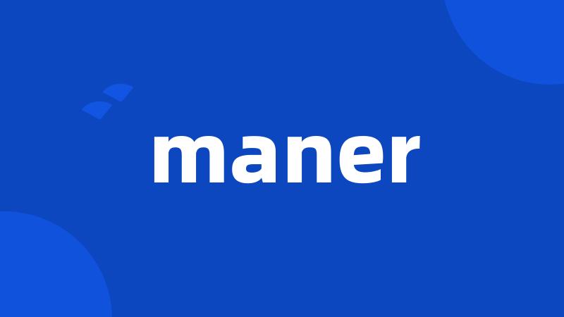 maner