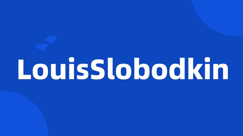 LouisSlobodkin