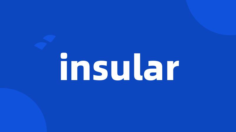 insular