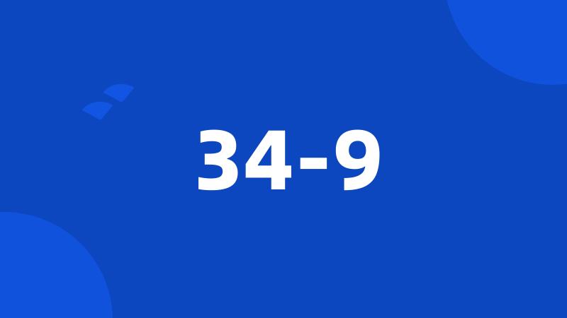 34-9