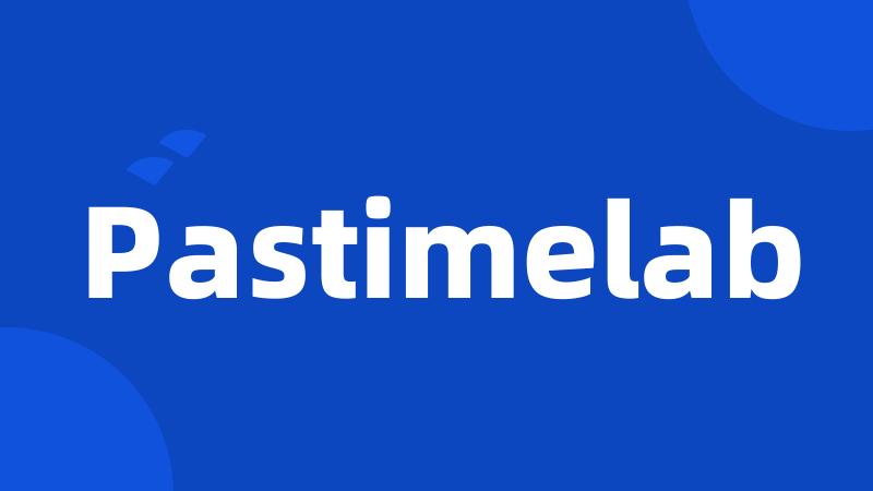 Pastimelab