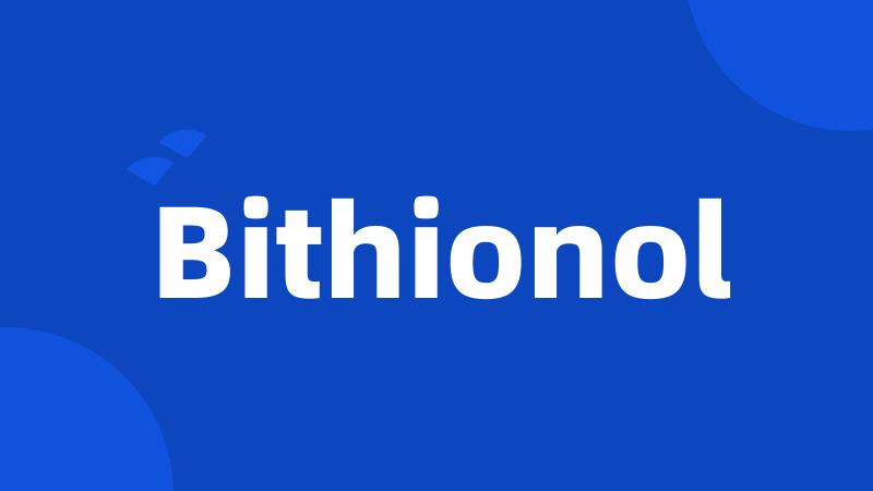 Bithionol