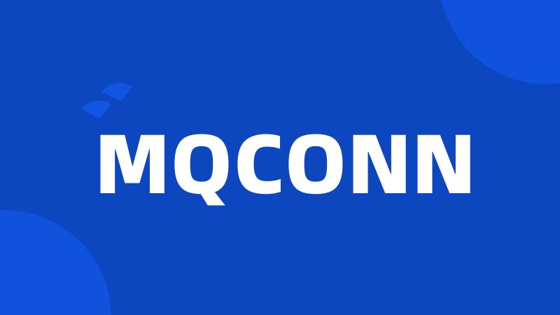 MQCONN