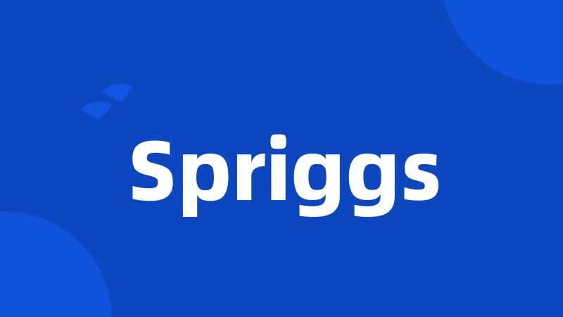 Spriggs