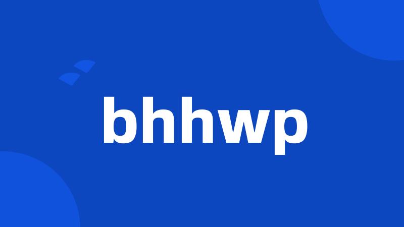 bhhwp