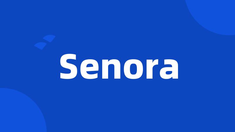 Senora