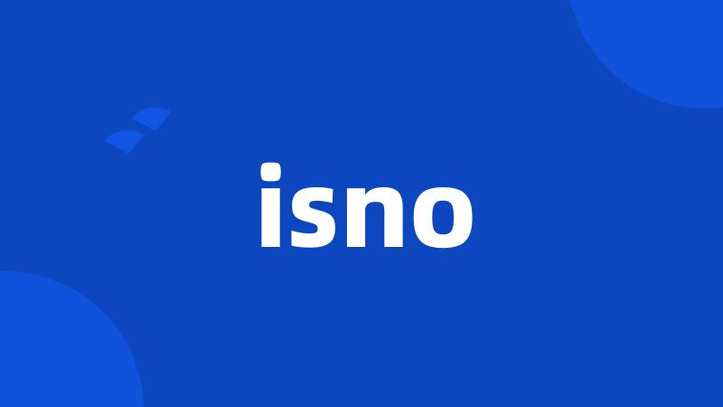 isno