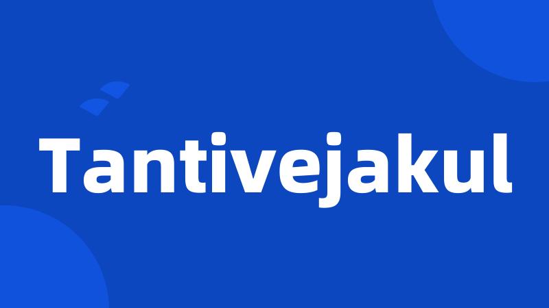 Tantivejakul