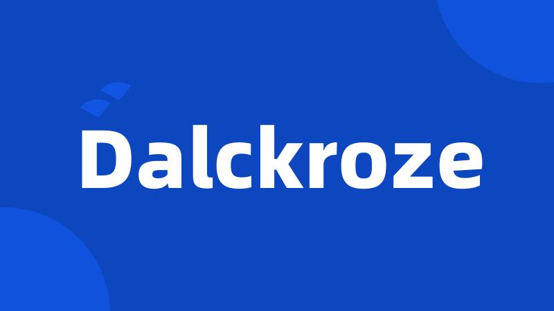 Dalckroze