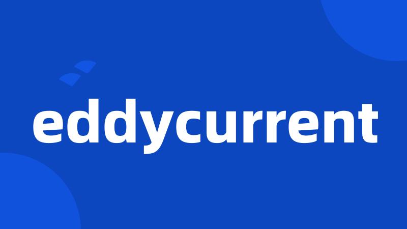 eddycurrent