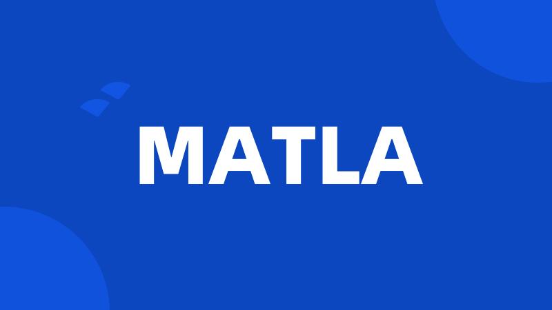 MATLA