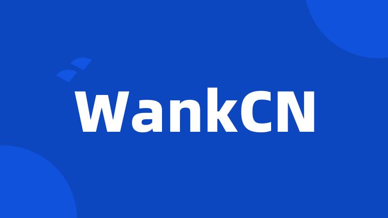 WankCN