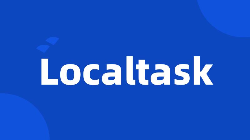 Localtask