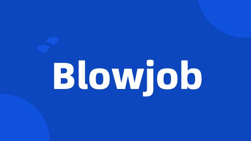 Blowjob