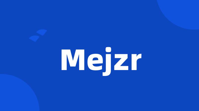 Mejzr