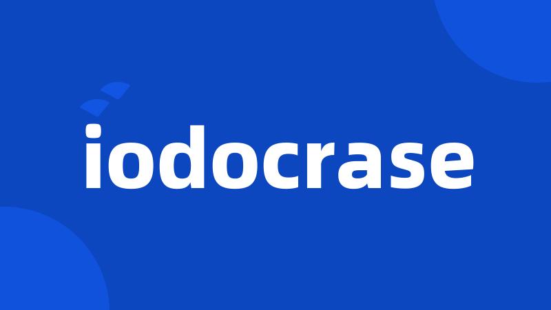 iodocrase