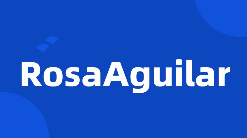 RosaAguilar