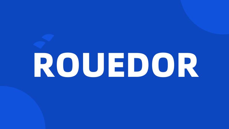 ROUEDOR