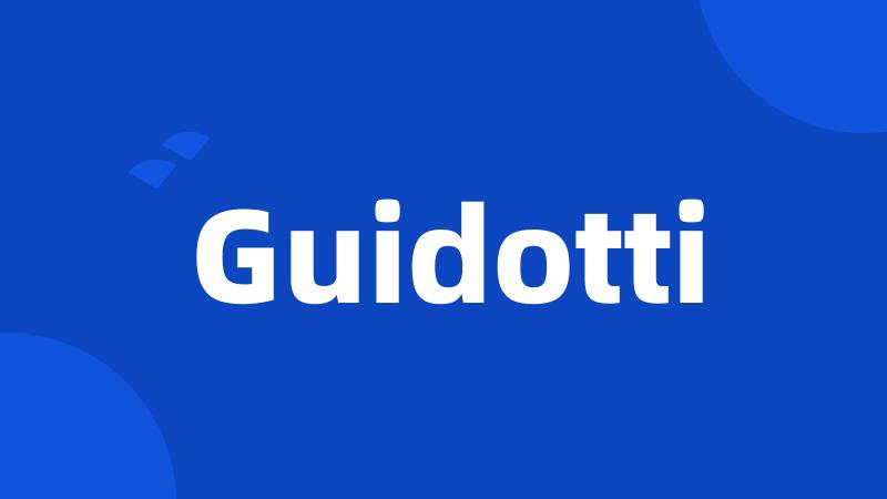 Guidotti